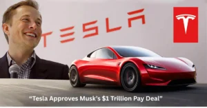 Tesla Approves Elon Musk’s Trillion-Dollar Pay Deal